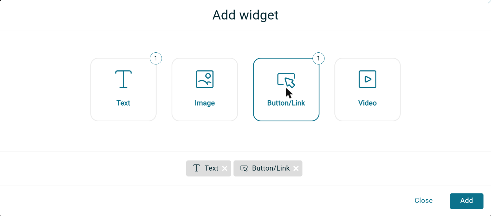 The Add widget dialog with Text, Image, Button/Link and Video, and Text and Button/Link selected
